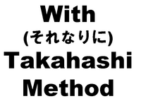 With (ʤ) Takahashi Method